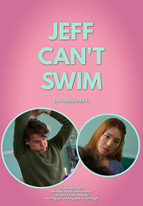 Watch Jeff Can't Swim (Short 2021)