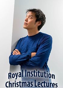 Watch Royal Institution Christmas Lectures