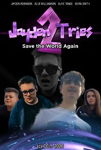 Watch Jayden Tries 2: Save the World Again (Short 2020)