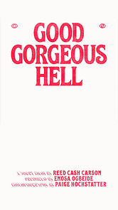 Watch Good Gorgeous Hell (Short 2021)