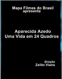 Watch Aparecida Azedo - Uma Vida em 24 Quadros (Short 2005)