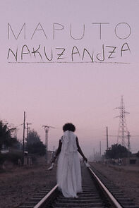 Watch Maputo Nakuzandza
