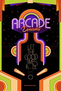Watch Arcade Dreams