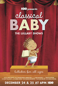 Watch Classical Baby: The Lullaby Show (TV Short 2017)