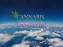Watch Cannabis and Your Doctor (Short 2019)