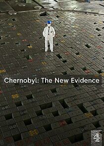 Watch Chernobyl: The New Evidence