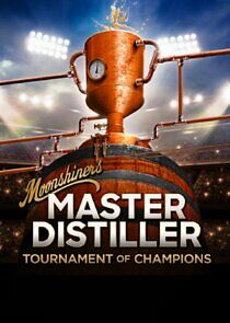 Watch Moonshiners: Master Distiller Tournament of Champions