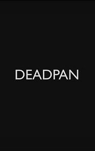 Watch Deadpan (Short 2018)