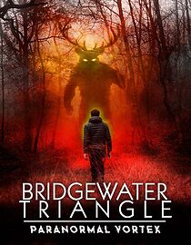 Watch Bridgewater Triangle: Paranormal Vortex