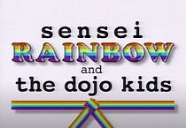 Watch Sensei Rainbow and the Dojo Kids