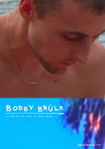 Watch Bobby brûle (Short 2021)