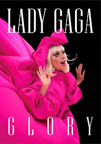 Watch Lady Gaga: Glory