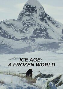 Watch Ice Age: A Frozen World
