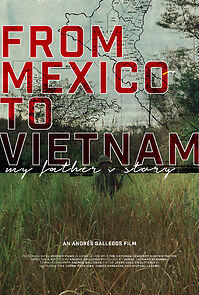 Watch From Mexico to Vietnam: My Father's Story (Short 2021)