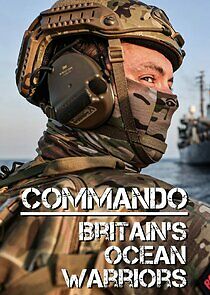 Watch Commando: Britain's Ocean Warriors
