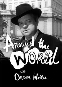 Watch Around the World with Orson Welles
