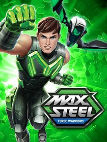 Watch Max Steel: Turbo Warriors