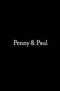 Watch Penny & Paul (Short 2017)