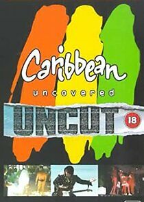 Watch Caribbean Uncovered