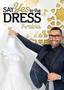 Watch Say Yes to the Dress Arabia