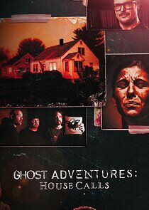 Watch Ghost Adventures: House Calls