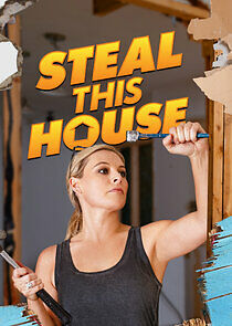 Watch Steal This House