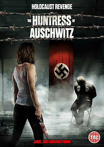 Watch The Huntress of Auschwitz