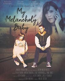 Watch My Melancholy Baby (Short 2021)