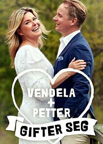 Watch Vendela + Petter gifter seg
