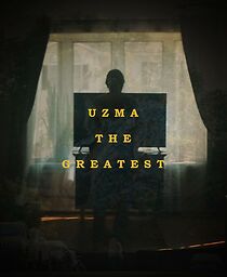 Watch Uzma the Greatest (Short 2017)