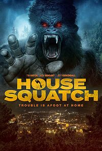 Watch House Squatch