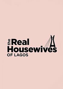 Watch The Real Housewives of Lagos