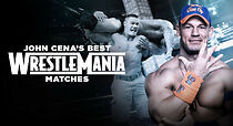 Watch John Cena's Best WrestleMania Matches (TV Special 2020)