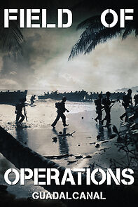 Watch Field of Operations: Guadalcanal