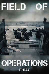Watch Field of Operations: D-Day