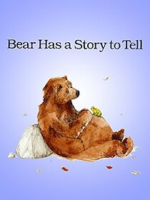 Watch Bear Has a Story to Tell