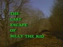 Watch The Last Escape of Billy the Kid