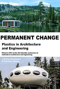 Watch Permanent Change: Plastics in Architecture and Engineering