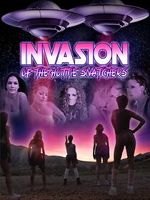 Watch Invasion of the Hottie Snatchers