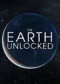 Watch The Earth Unlocked