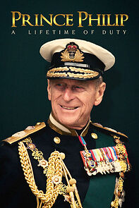 Watch Prince Philip: A Lifetime of Duty