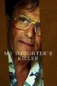 Watch My Daughter's Killer
