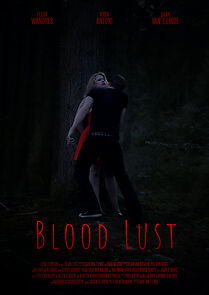 Watch Blood Lust (Short 2021)