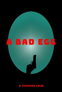 Watch The Bad Egg (Short 2022)