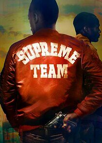 Watch Supreme Team