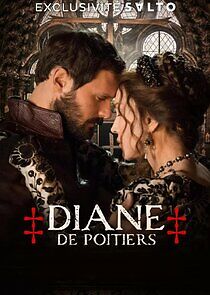 Watch Diane de Poitiers, la plus que reine