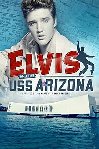 Watch Elvis and the USS Arizona (TV Special 2021)