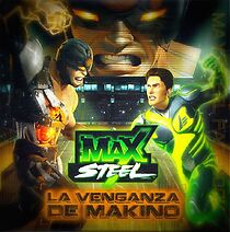 Watch Max Steel: The Wrath of Makino (Short 2015)