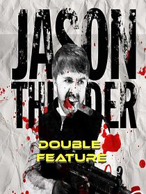 Watch Jason Thunder: Double Feature