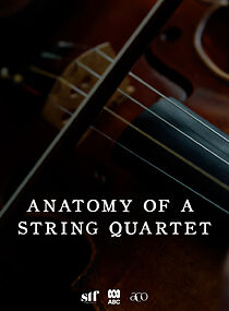 Watch Anatomy of a String Quartet (TV Special 2022)
